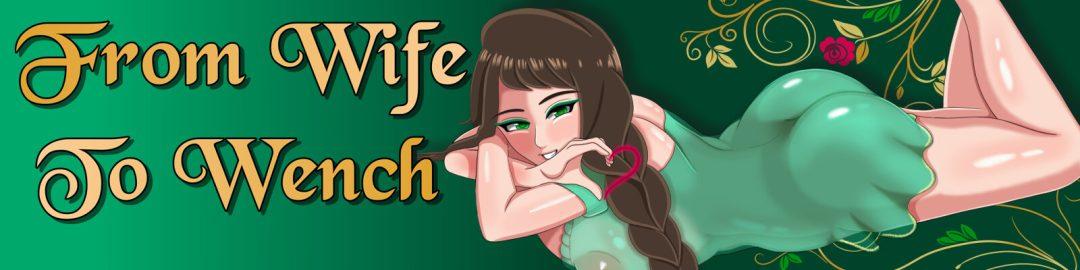 From Wife to Wench [Ch.8] [ForeverLosing]