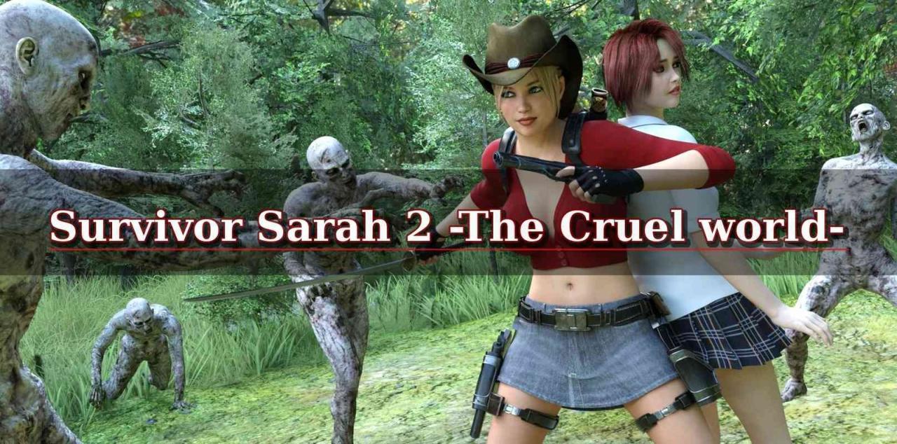 Survivor Sarah 2 -The Cruel world- [Update 1] [Combin Ation]