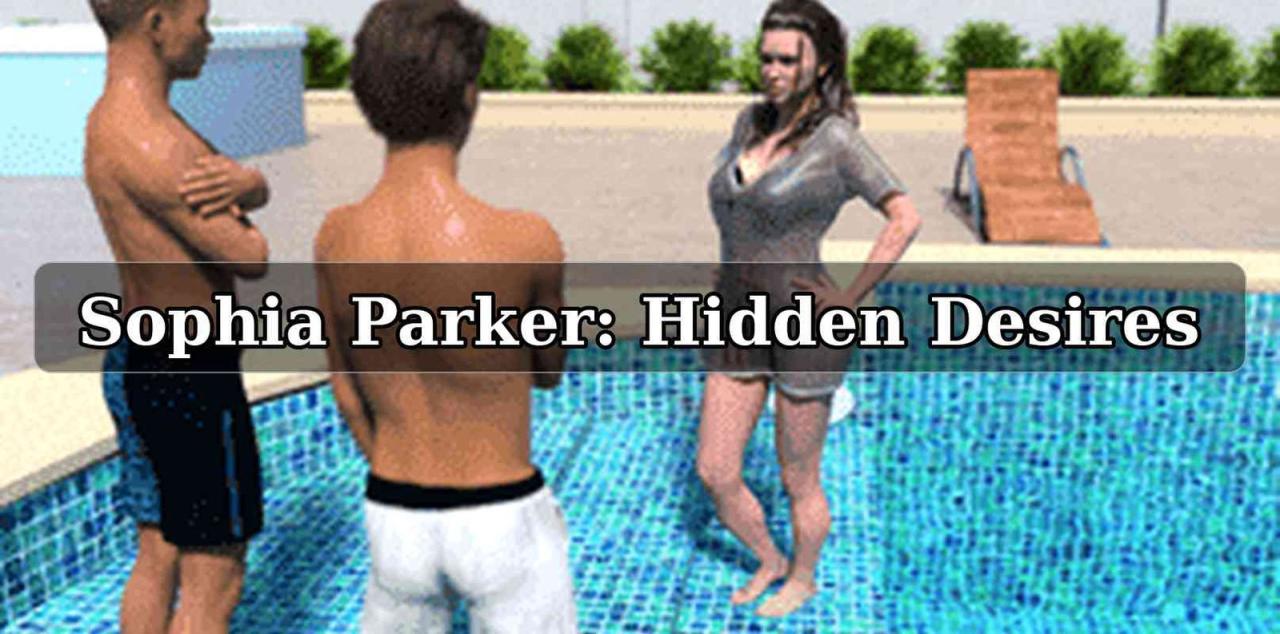Sophia Parker: Hidden Desires [P2 v0.230 + P1 v0.152] [Lust & Passion]