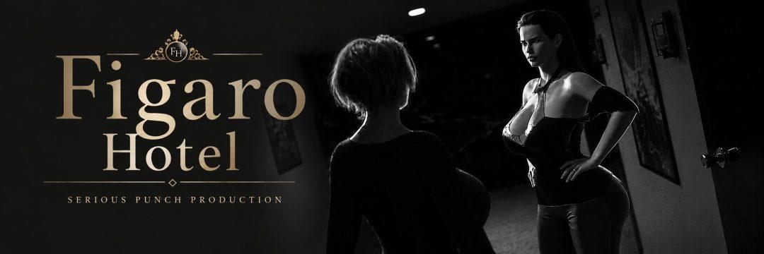 Figaro Hotel [v0.1] [Serious Punch]